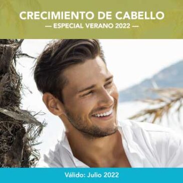 Crecimiento de Cabello, Promoción Julio 2022